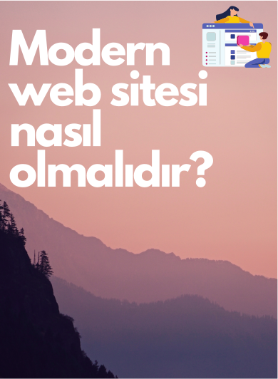 Modern web sitesi nasıl olmalıdır